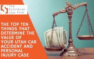 The Top Ten Things That Determine the Value of Your Utah Car Accident and Personal Injury Case